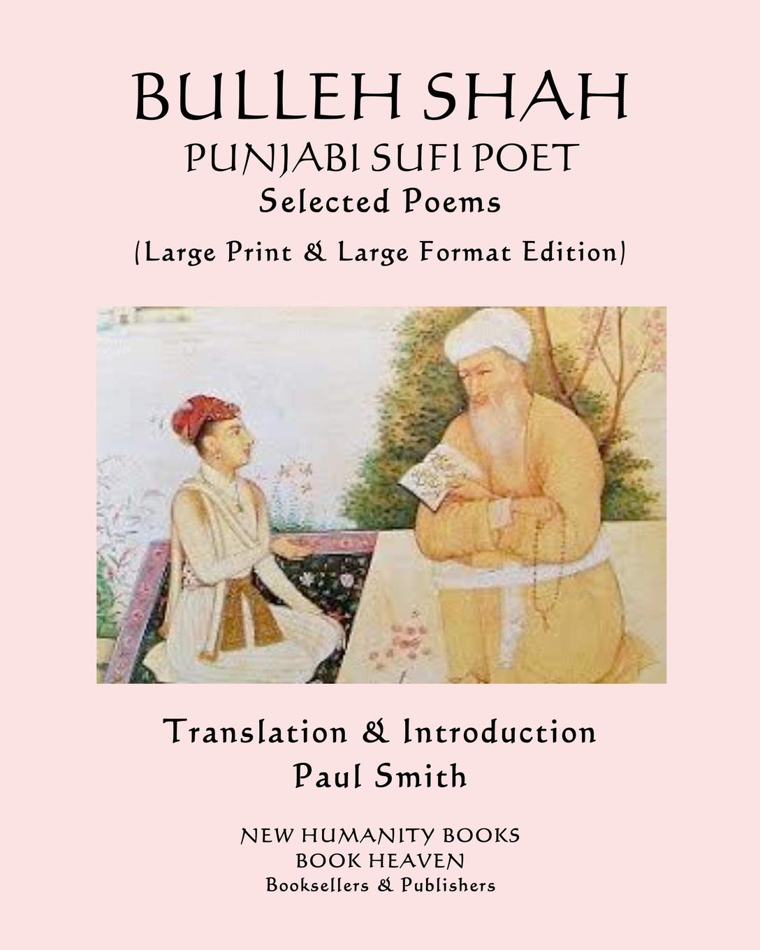 BULLEH SHAH PUNJABI SUFI POET Selected Poems: (Large Print & Large Format Edition),Used