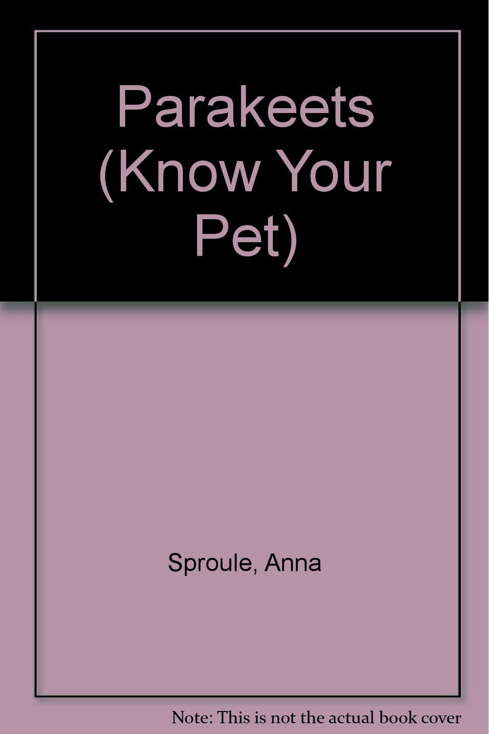 Parakeets (Know Your Pet),Used