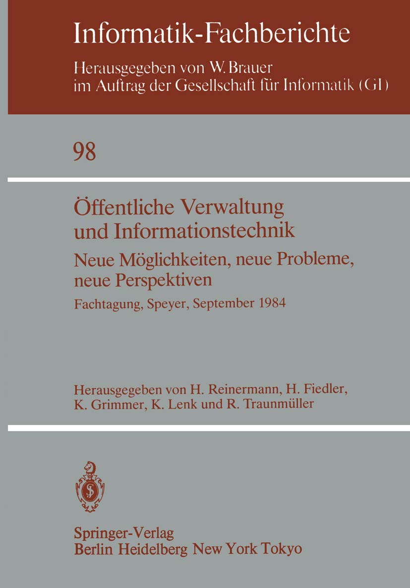 ffentliche Verwaltung und Informationstechnik: Neue Mglichkeiten, neue Probleme, neue Perspektiven Fachtagung, Speyer, 26.28. S,Used