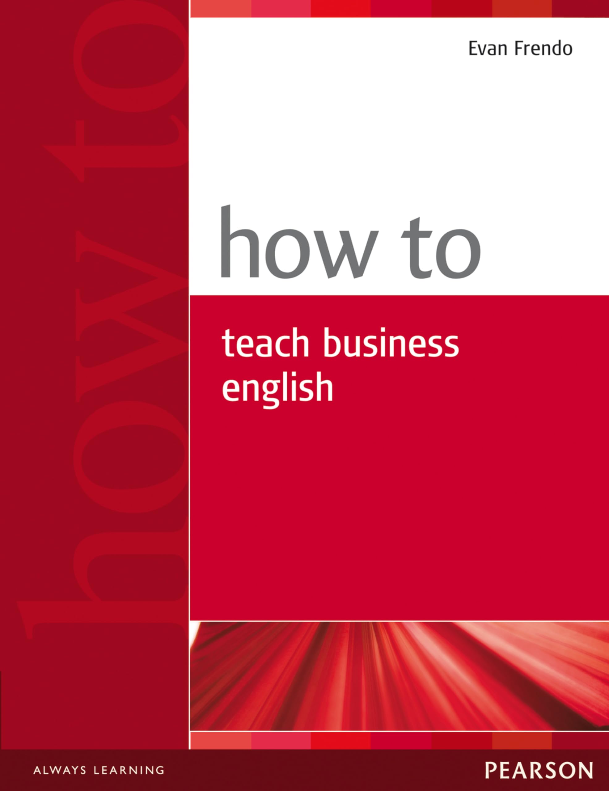 How To Teach Business English,New