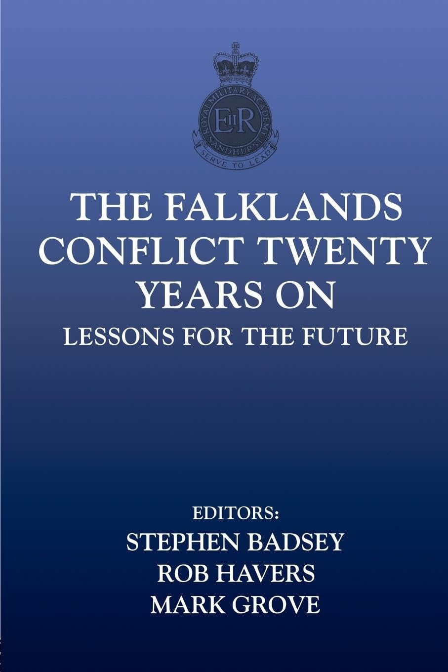 The Falklands Conflict Twenty Years On (SANDHURST CONFERENCE SERIES),Used