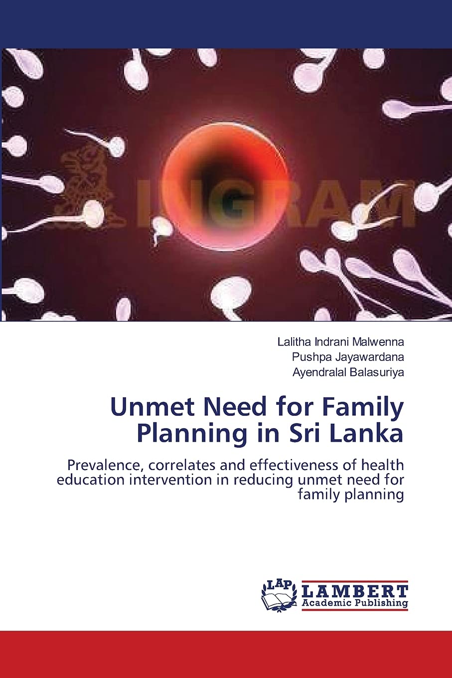 Unmet Need for Family Planning in Sri Lanka: Prevalence, correlates and effectiveness of health education intervention in reduci,Used