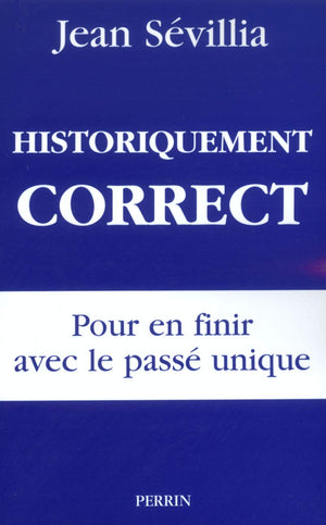 Historiquement correct pour en finir avec le pass unique,Used