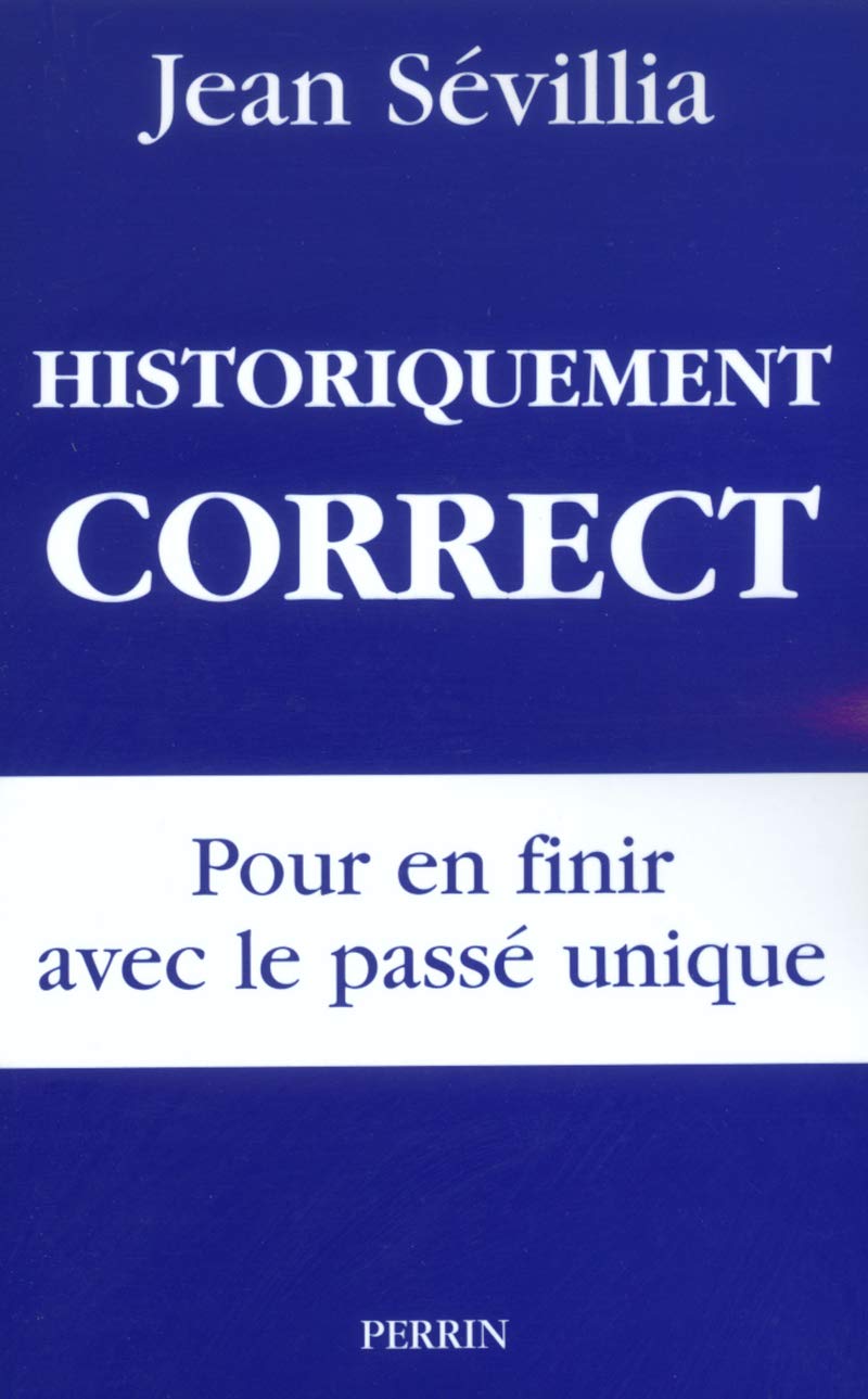 Historiquement correct pour en finir avec le pass unique,Used