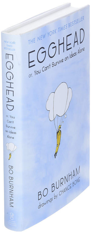 Egghead: Or, You Can't Survive on Ideas Alone,New