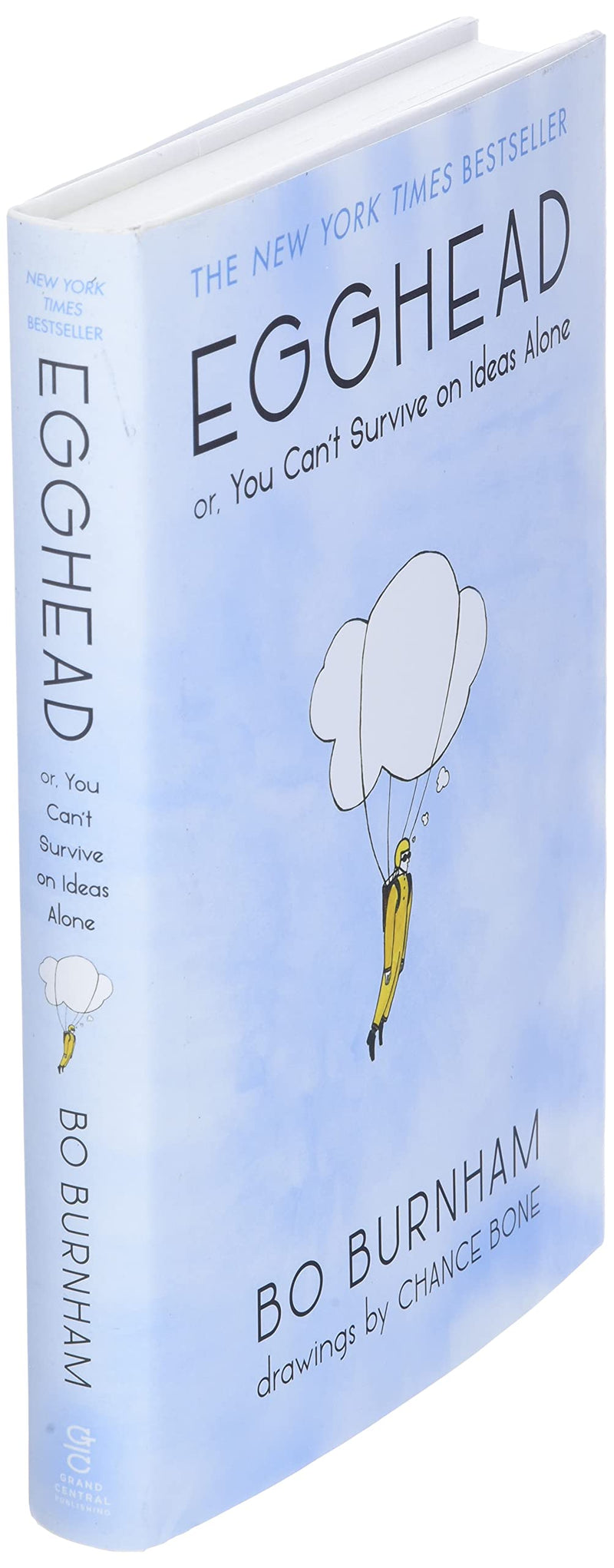 Egghead: Or, You Can't Survive on Ideas Alone,New