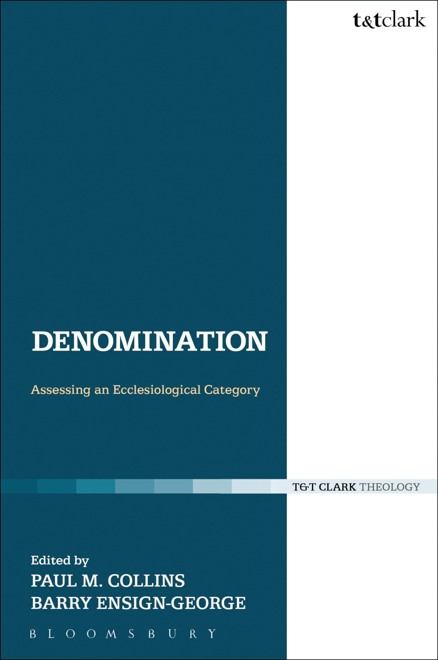 Denomination: Assessing an Ecclesiological Category (Ecclesiological Investigations),Used