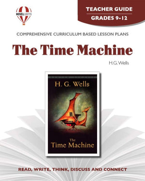 The Time Machine  Teacher Guide By Novel Units,Used
