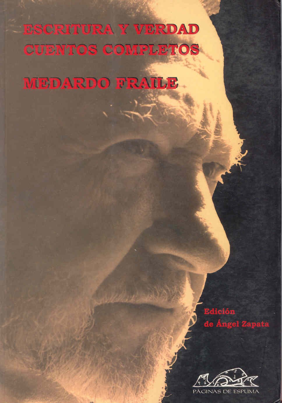 Escritura Y Verdad: Cuentos Completos (Voces: Literatura / Voices: Literature) (Spanish Edition),Used