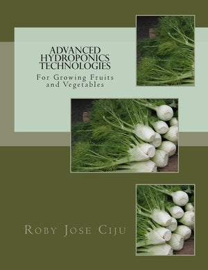 Advanced Hydroponics Technologies,New
