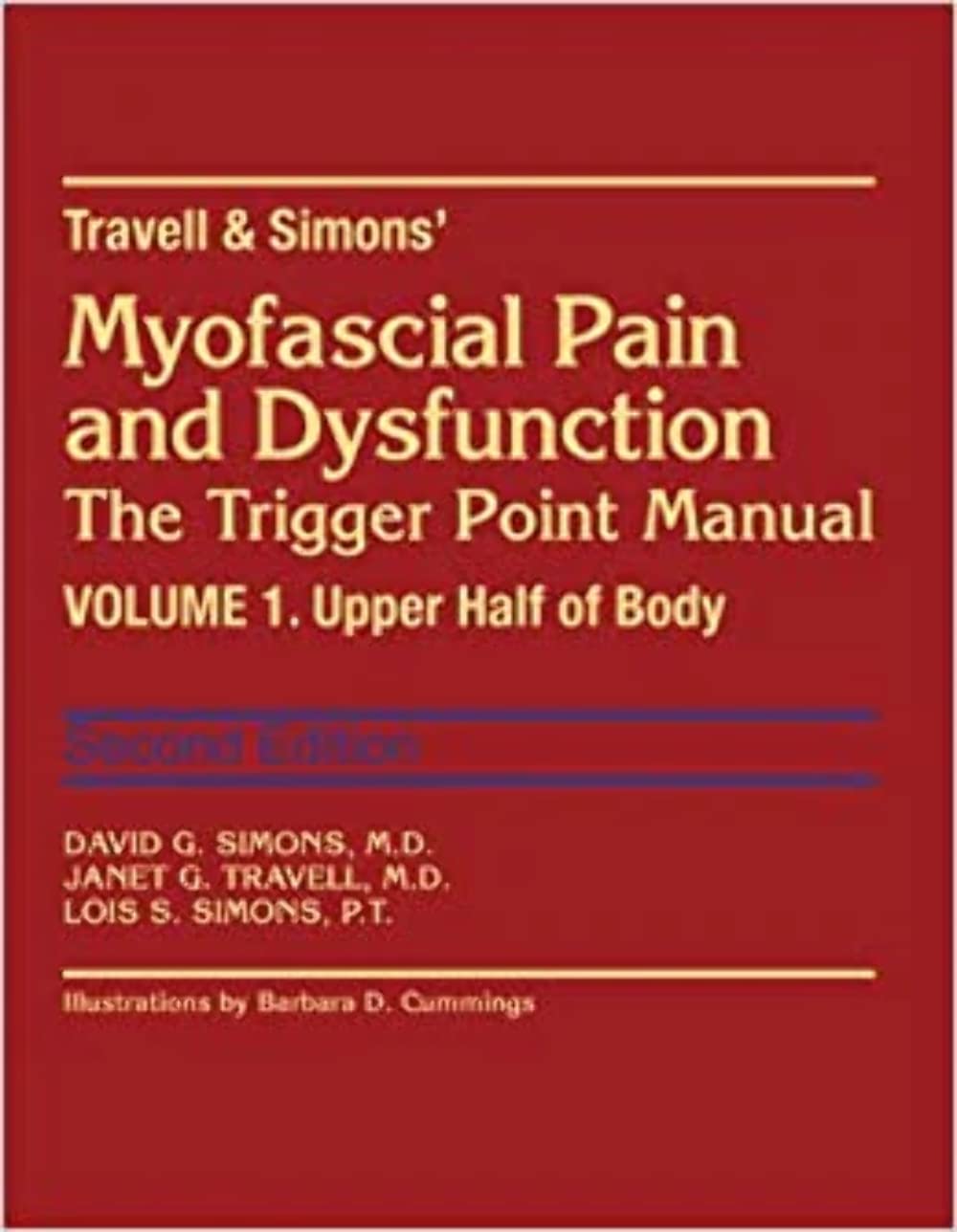 Myofascial Pain And Dysfunction: The Trigger Point Manual, Vol. 1  Upper Half Of Body