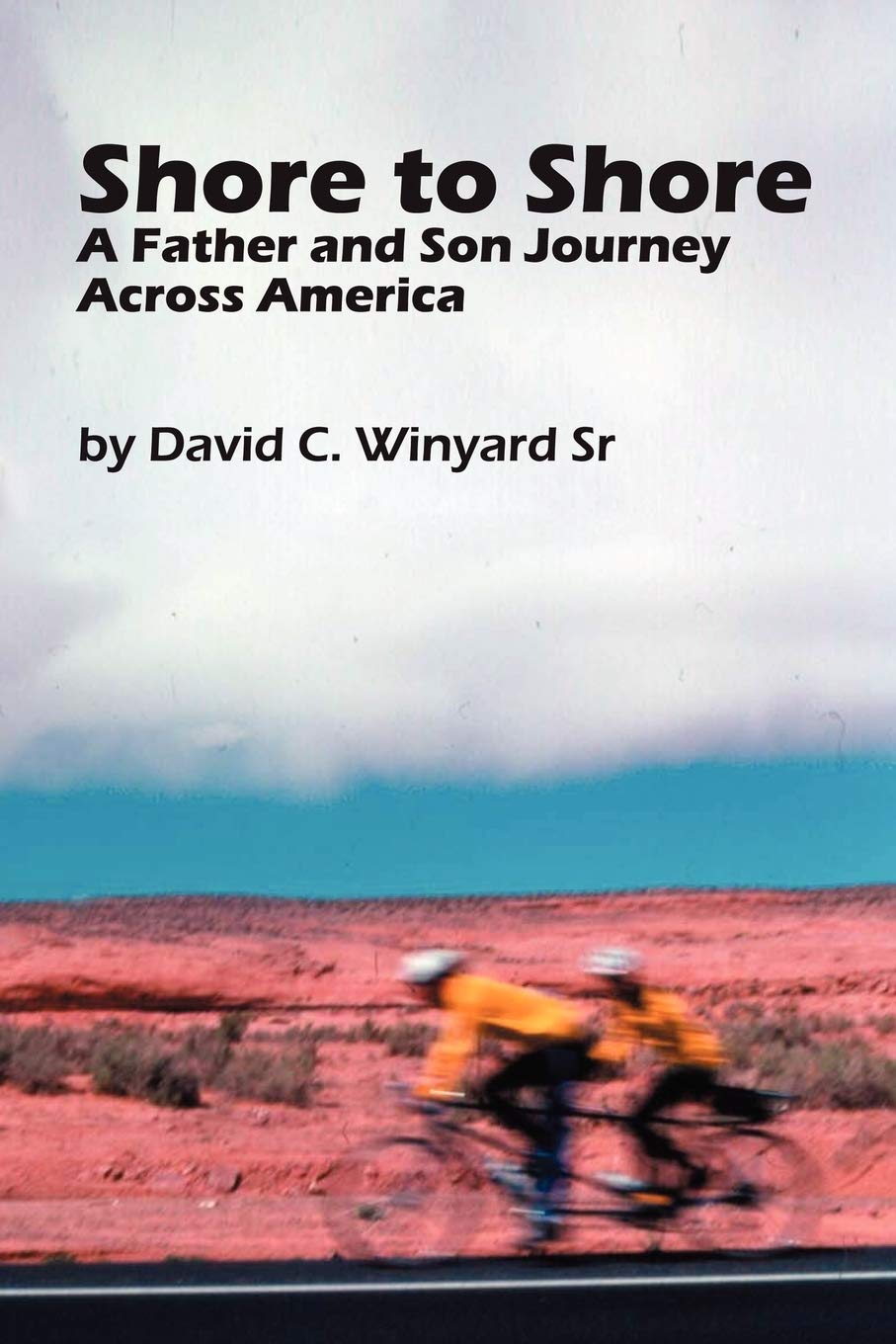 Shore to Shore: A Fatherandson Journey Across America,Used