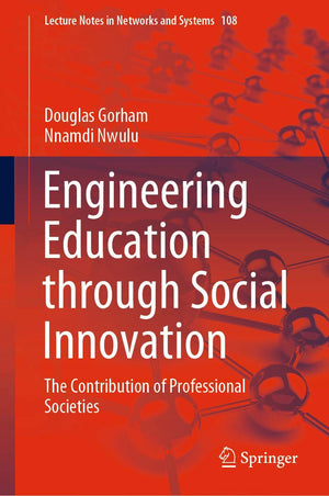 Engineering Education through Social Innovation: The Contribution of Professional Societies (Lecture Notes in Networks and Syste,Used