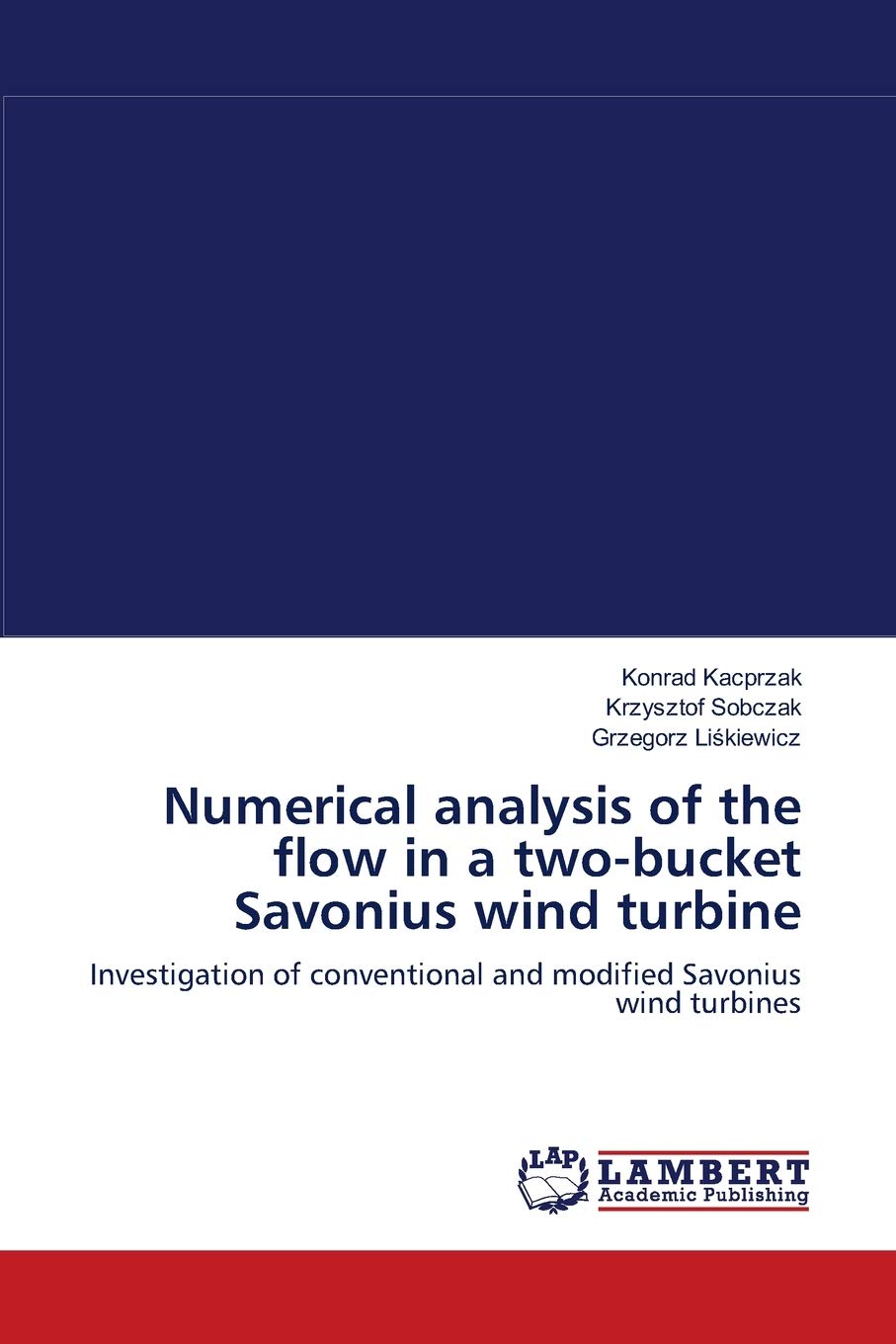 Numerical analysis of the flow in a twobucket Savonius wind turbine: Investigation of conventional and modified Savonius wind t,Used