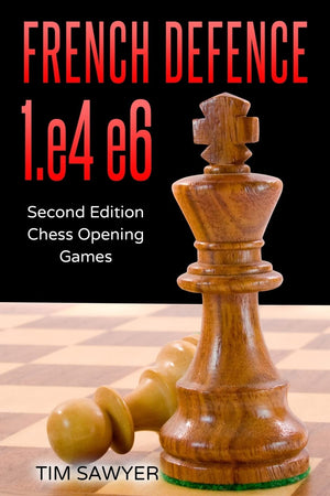 French Defence 1.e4 e6: Second Edition  Chess Opening Games (Sawyer Chess Games),Used