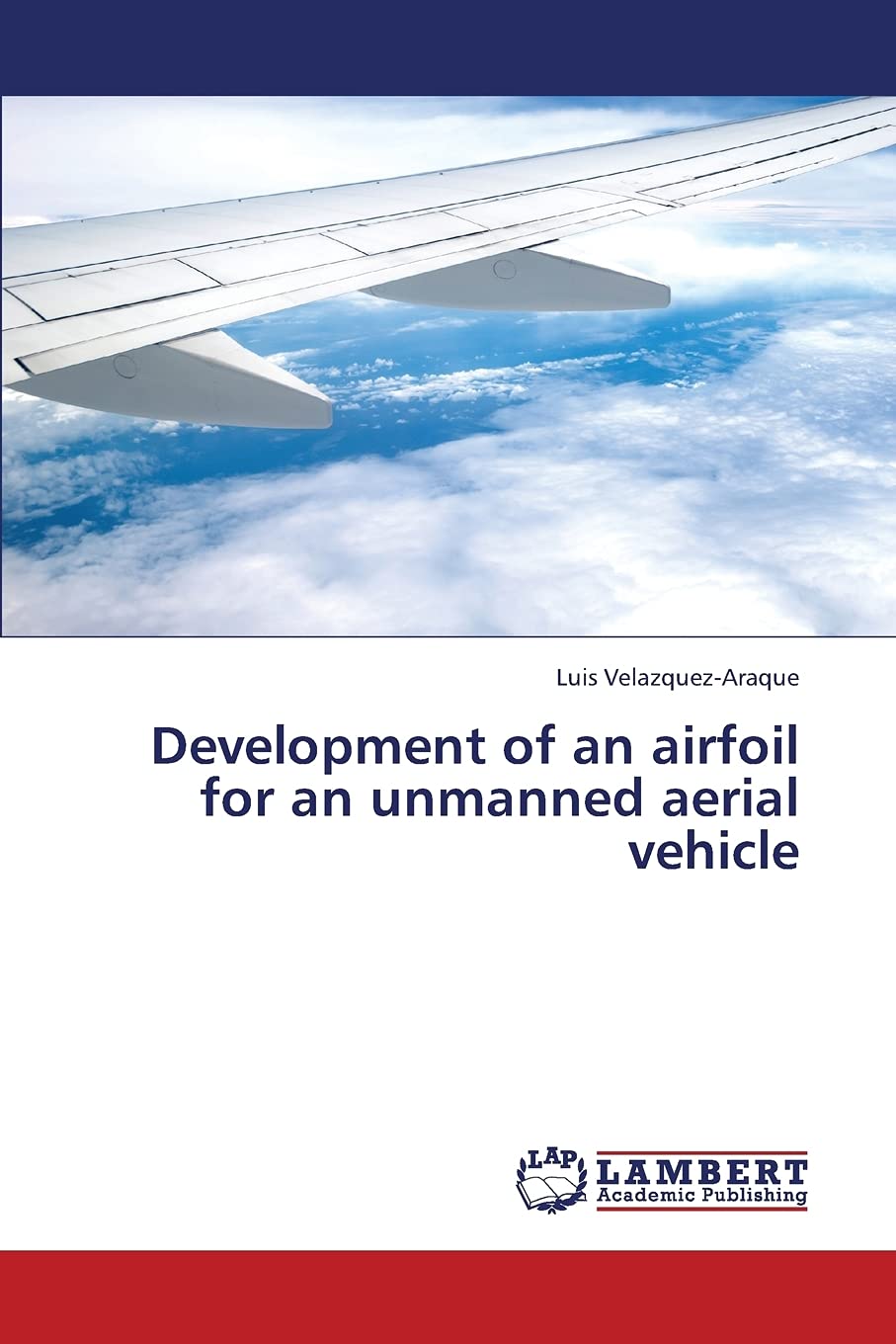 Development of an airfoil for an unmanned aerial vehicle,Used
