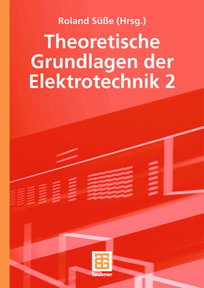 Theoretische Grundlagen der Elektrotechnik 2 (German Edition),Used