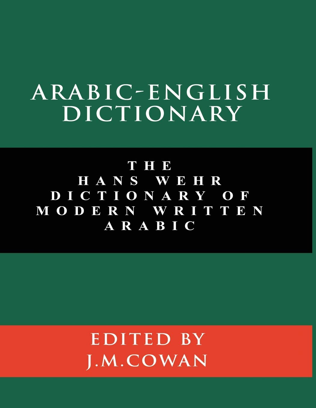 ArabicEnglish Dictionary: The Hans Wehr Dictionary of Modern Written Arabic (English and Arabic Edition),Used