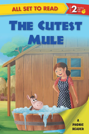 All Set To Read- A Phonic Reader- The Cutest Mule- Readers For Kids
