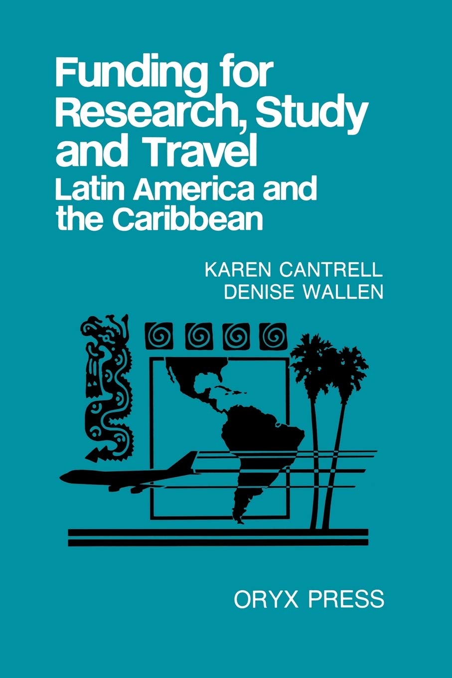 Funding for Research, Study and Travel: Latin America and the Caribbean,Used