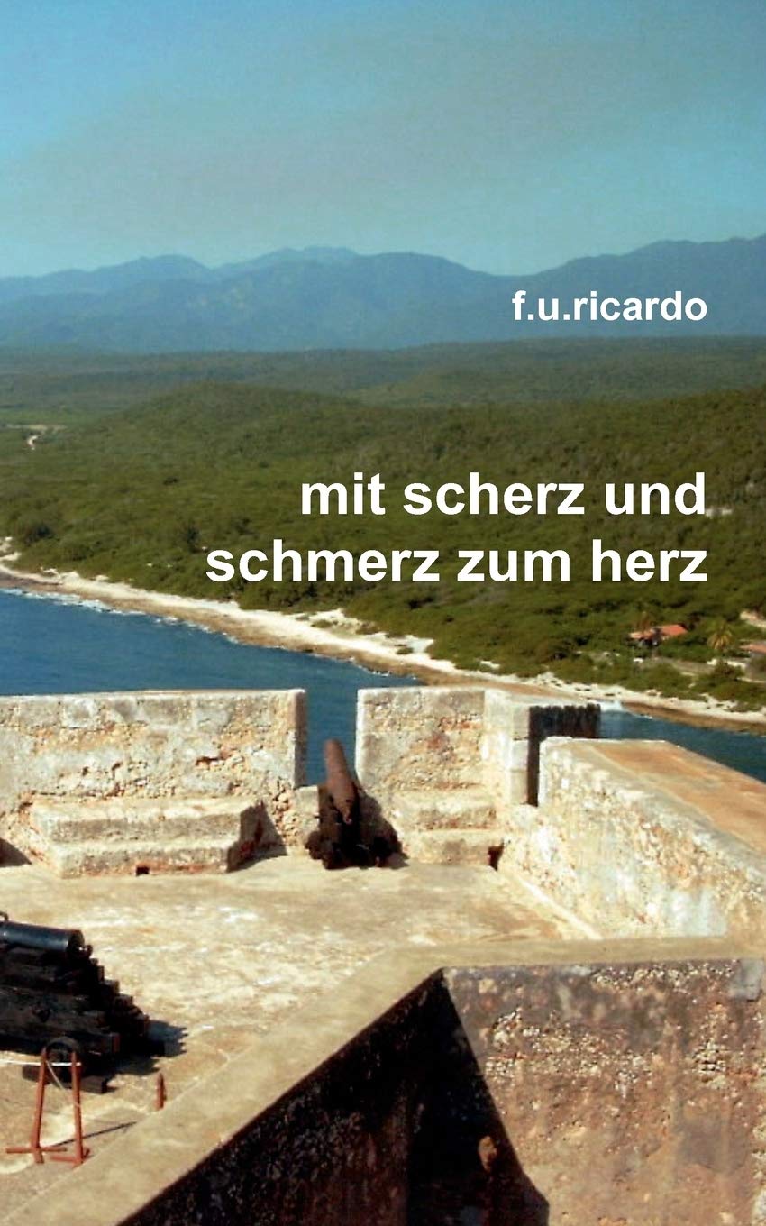 Mit Scherz und Schmerz zum Herz (German Edition),Used