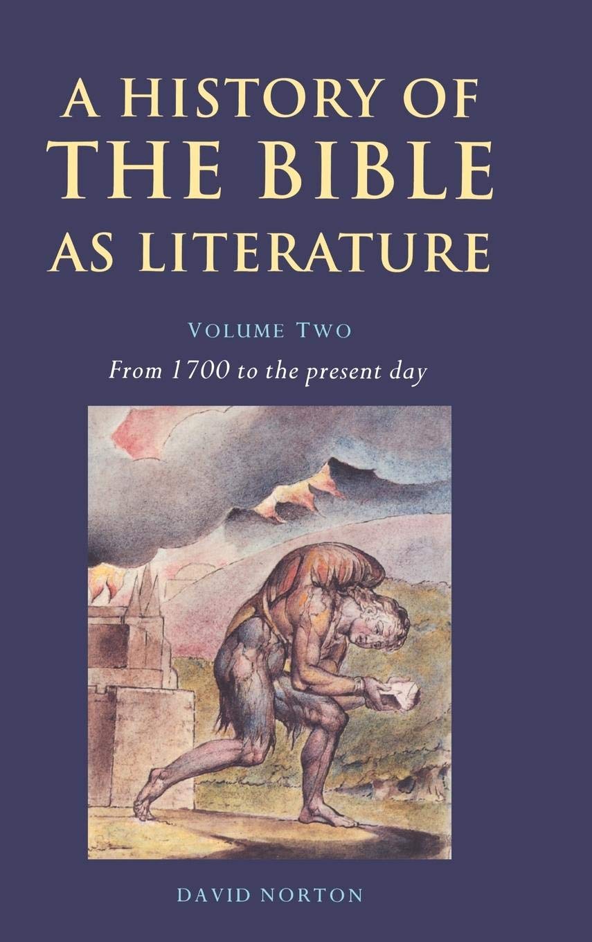 A History of the Bible as Literature: Volume 2, From 1700 to the Present Day,Used