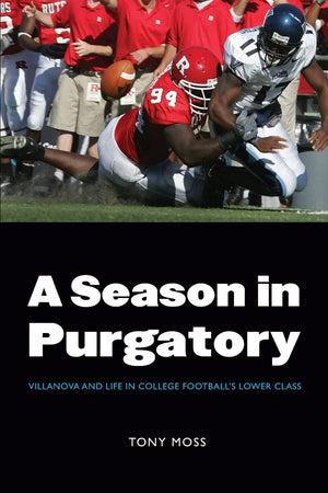 A Season in Purgatory: Villanova and Life in College Football's Lower Class,Used
