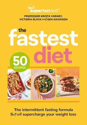 The Fastest Diet: Supercharge your weight loss with the 4:3 intermittent fasting plan,New