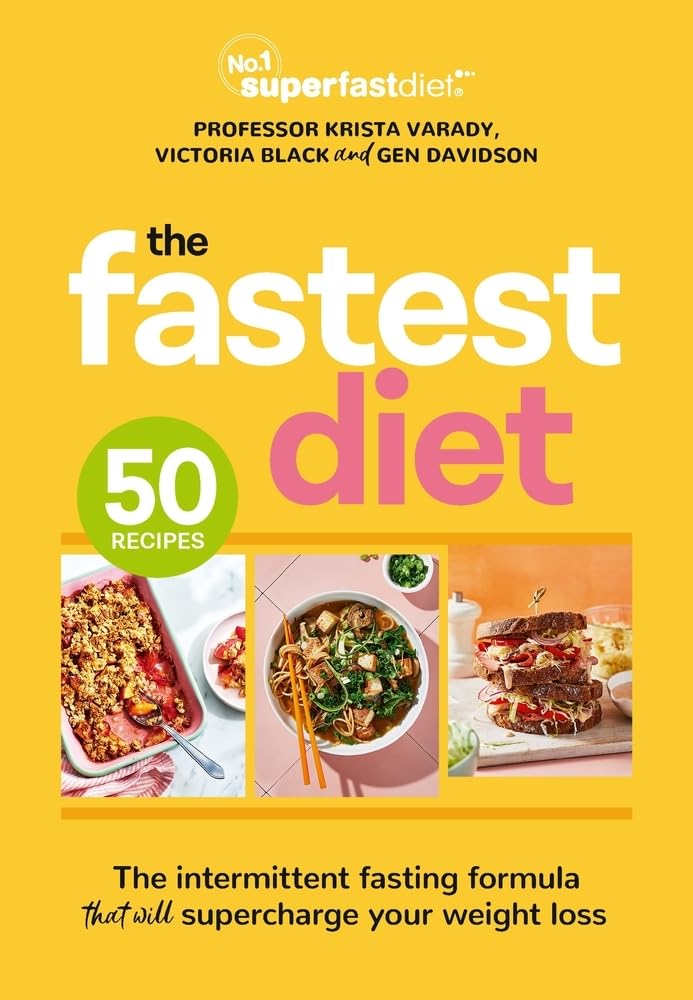 The Fastest Diet: Supercharge your weight loss with the 4:3 intermittent fasting plan,New