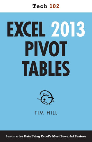 Excel 2013 Pivot Tables (Tech 102),Used
