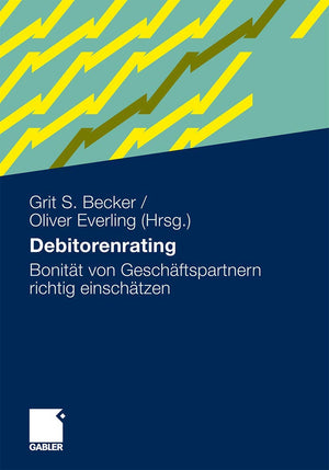 Debitorenrating: Bonitt von Geschftspartnern richtig einschtzen (German Edition),Used