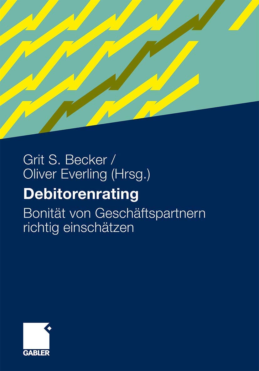 Debitorenrating: Bonitt von Geschftspartnern richtig einschtzen (German Edition),Used
