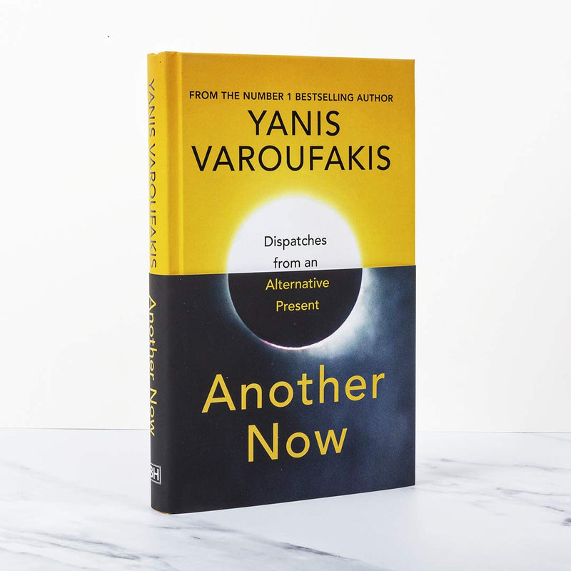 Another Now: Dispatches From An Alternative Present