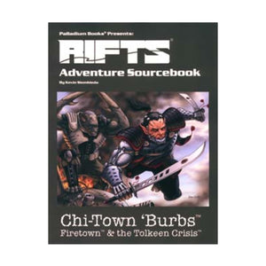 Rifts Adventure Sourcebook 2: ChiTown 'Burbs: Firetown & the Tolkeen Crisis,Used