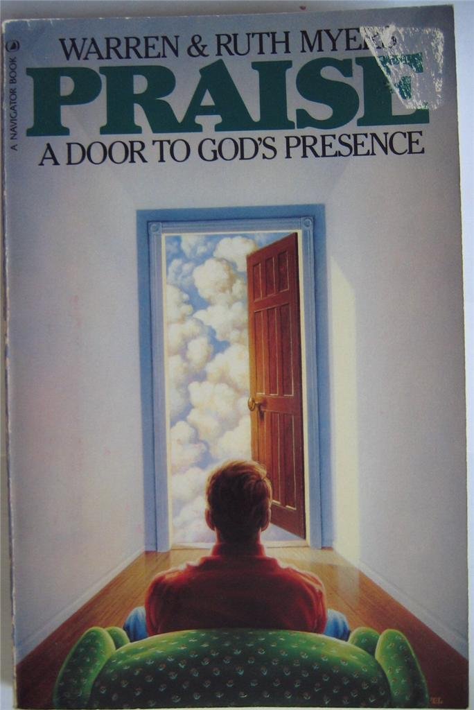Praise: A Door to God's Presence,Used
