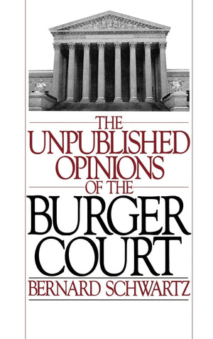 The Unpublished Opinions of the Burger Court,Used