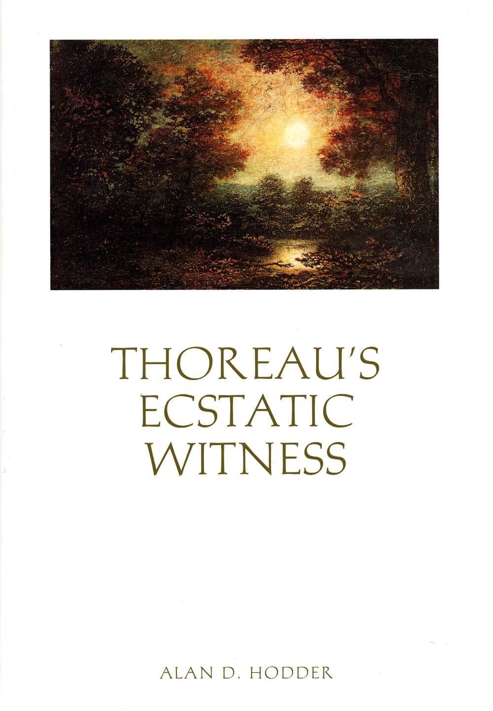 Thoreau's Ecstatic Witness,Used