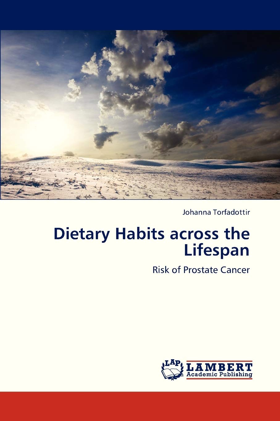 Dietary Habits across the Lifespan: Risk of Prostate Cancer,Used