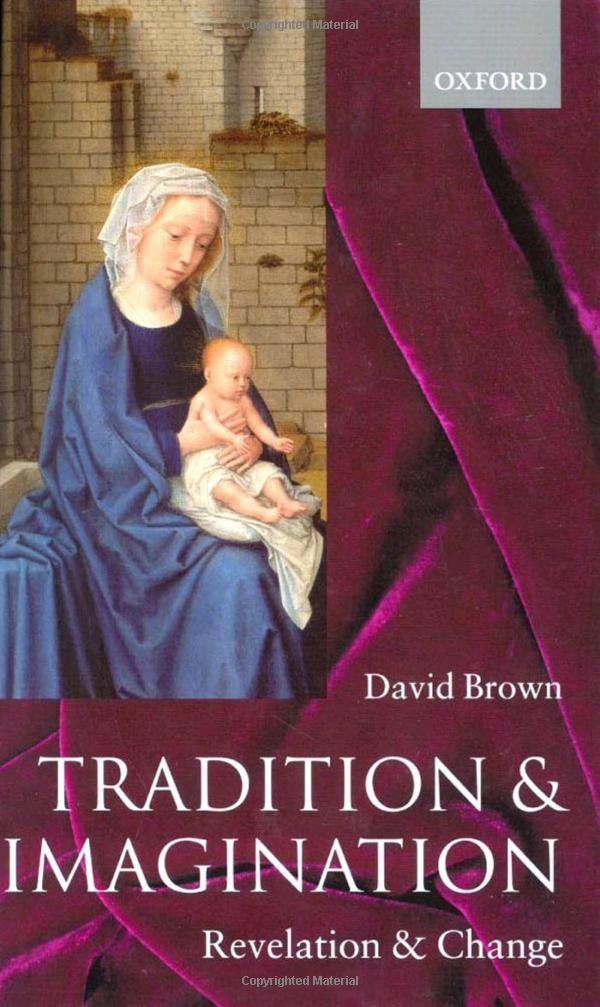 Tradition and Imagination: Revelation and Change,New