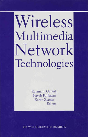 Wireless Multimedia Network Technologies (The Springer International Series in Engineering and Computer Science, 524),Used