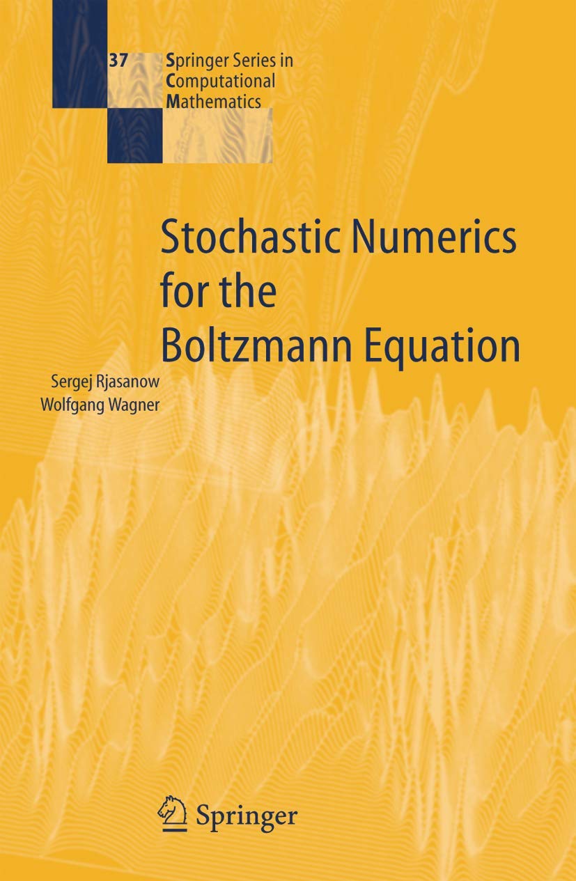 Stochastic Numerics for the Boltzmann Equation (Springer Series in Computational Mathematics, 37),Used