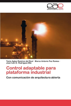 Control adaptable para plataforma industrial: Con comunicacin de arquitectura abierta (Spanish Edition),Used