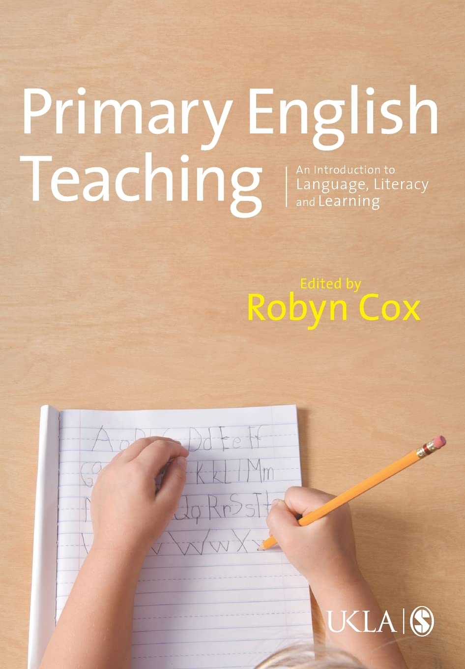 Primary English Teaching: An Introduction to Language, Literacy and Learning (Published in association with the UKLA),Used