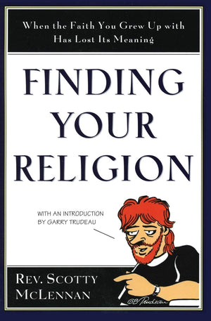 Finding Your Religion: When the Faith You Grew Up With Has Lost Its Meaning,Used