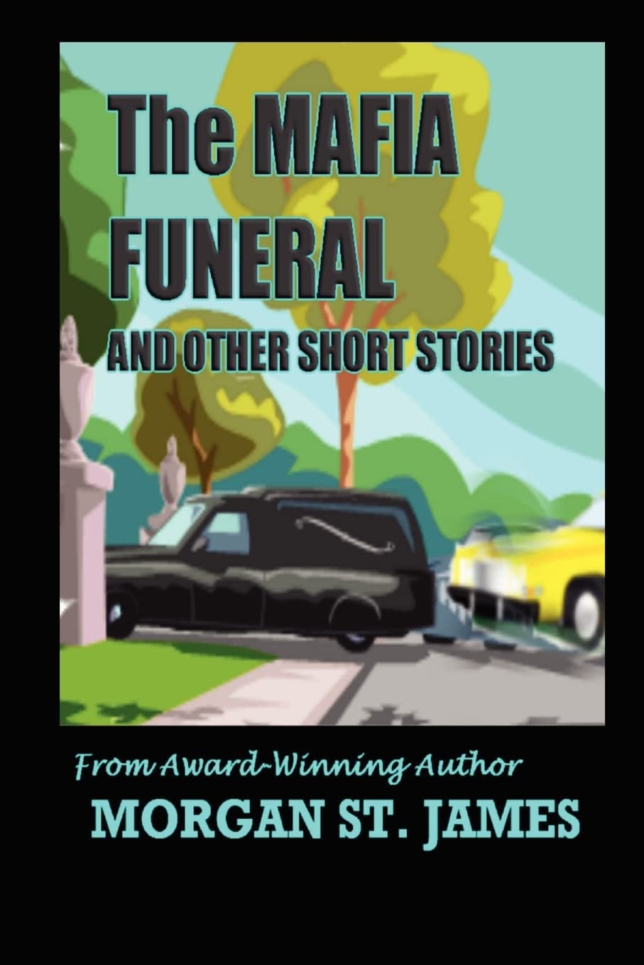 The Mafia Funeral and Other Short Stories,Used