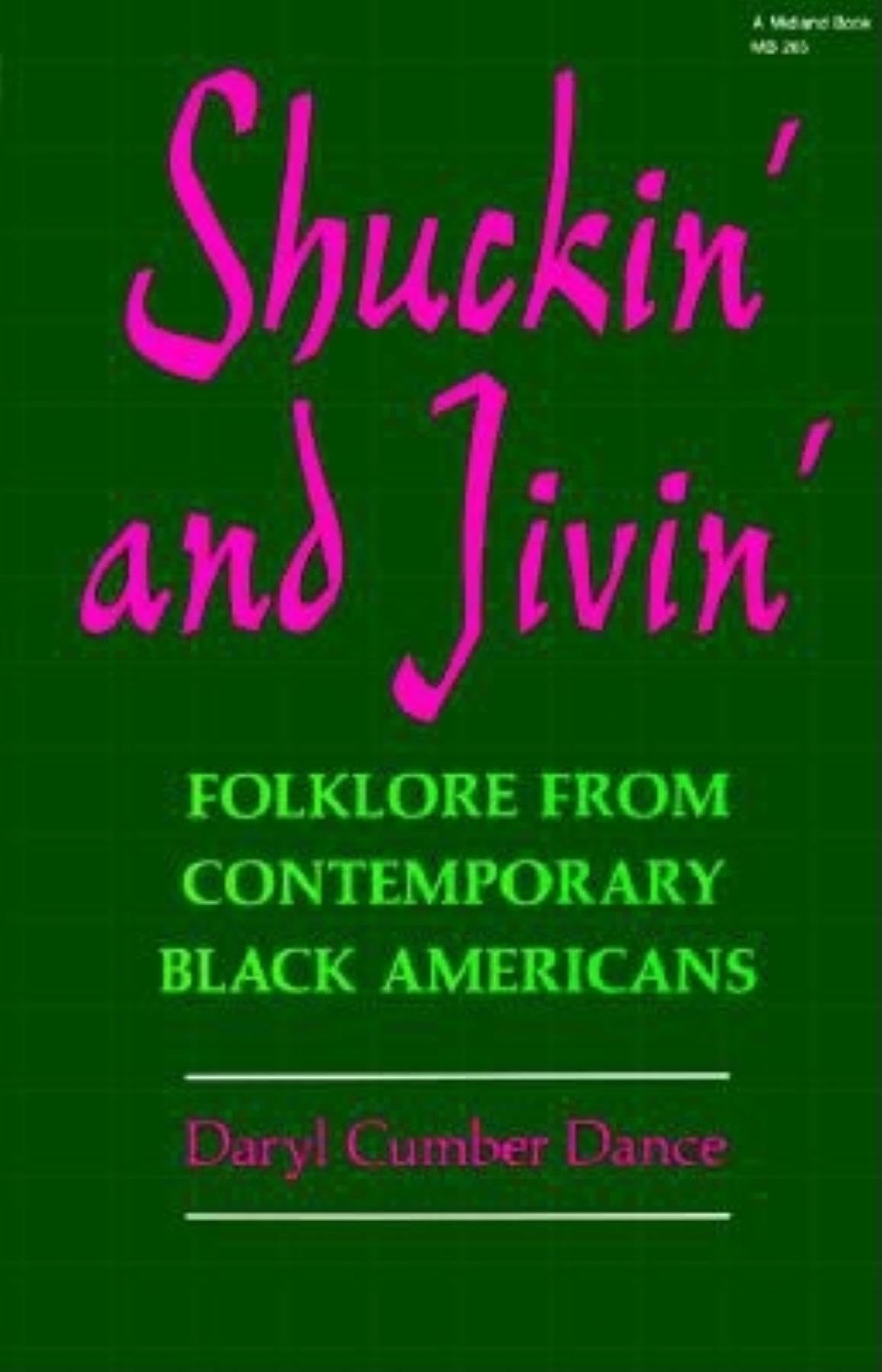 Shuckin' And Jivin': Folklore From Contemporary Black Americans