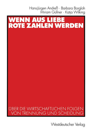 Wenn aus Liebe rote Zahlen werden: ber die wirtschaftlichen Folgen von Trennung und Scheidung (German Edition),Used