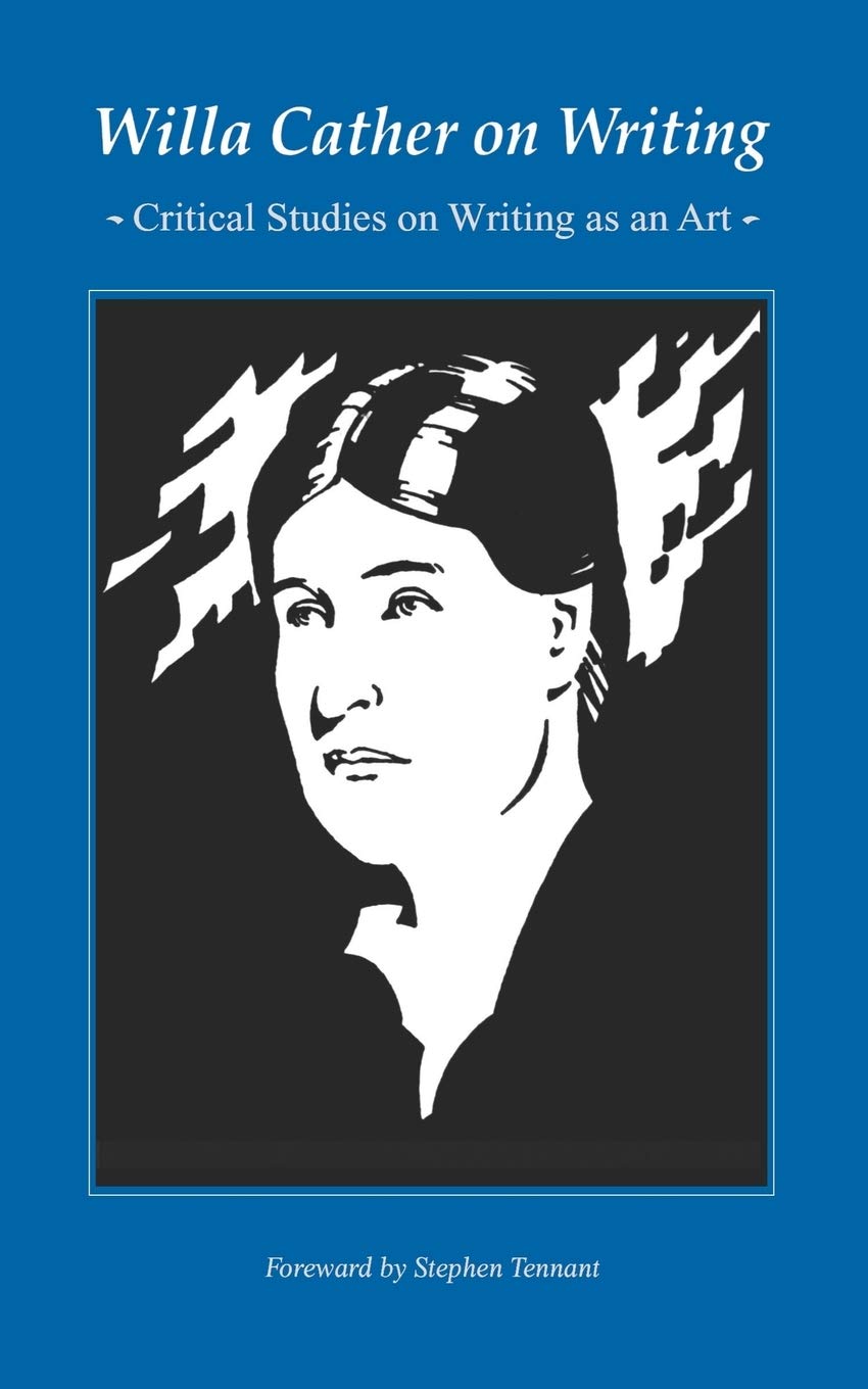 Willa Cather On Writing: Critical Studies On Writing As An Art,Used