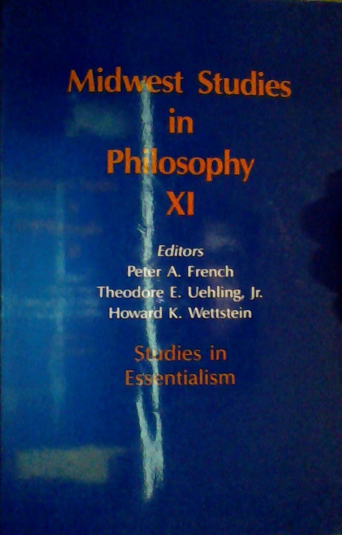 Midwest Studies in Philosophy: Studies in Essentialism, Volume 11,Used