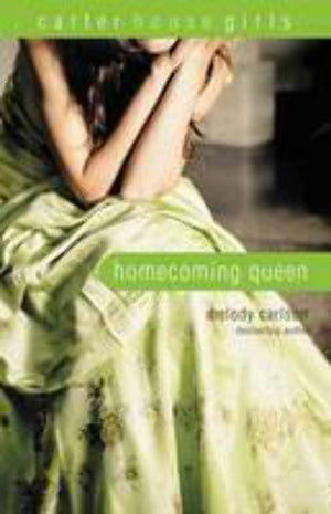 Homecoming Queen (Carter House Girls, Book 3),Used